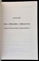Katona Imre: Utak a néprajzhoz - a néprajz útjai. Alapozó tanulmányok a népről és néprajzról. Bp.,1992, Guzsalyas Kiadó. Kiadói papírkötés.