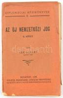 Irk Albert: Az új nemzetközi jog. I. Bevezetés a nemzetközi jog tudományába. II. A háború nemzetközi joga. Diplomáciai kézikönyvek. I. Bp., 1925., Pfeifer Ferdinánd (Zeidler Testvérek.) Kiadói papírkötés, a könyvtest elvált a