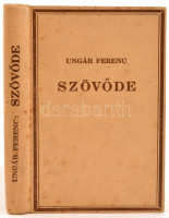 Szövőde. Feljegyzések szövőmesterek és szövödevezetők részére. Összeáll.: Ungár Ferenc. Szabó Lajos illusztrációival. Bp., 1935., Keresztényszocialista Textilipari Alkalmazottak Orsz. Szövetsége Művezetői Szakosztálya,