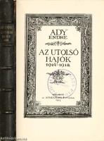 Ady Endre: Az utolsó hajók (számozott, bibliofil példány)