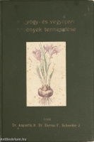 Augustin Béla/Darvas Ferenc/Schneider József: A gyógy- és vegyiipari növények termesztése