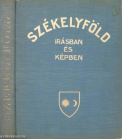 Dávid József: Székelyföld (Megjelent a Székelyföld visszatérésének első évfordulóján 1941 szeptember havában.)