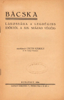 CSETRI KÁROLY, MEZŐBÁNDI • Bácska lakossága a legrégibb időktől a XIX. század végéig