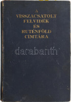 A visszacsatolt Felvidék és Ruténföld címtára. A visszacsatolt területek közigazgatási térképével. Szerk.: A M. Kir. Központi Statisztikai Hivatal. Bp., 1939., Stud/Statisztikai Tudósító, (Pesti Lloyd-ny.) 549+3 p.+1(a kötet