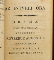 [August von Kotzebue (1761-1819)] Kotzébue Ágoston: Vakon töltve. Víg játék egy felvonásban. Magyarította Domahídai Domahídy Menyhárt., Az estveli óra. Dráma. Magyarította Domahídai Domahídy Menyhárt. A? vak kertész, vagy a?