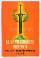 1942 Pesti Hírlap évkönyve. Az uj világháború története. Bp., Pesti Hírlap. Kiadói papírkötés. 159p.