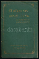 Atkinson, William Walker: Gedächtnis-Ausbildung. Die Wissenschaft des Wahrnehmens, Erinnerns und Zurückrufens. Berlin, é.n., Psychologischer Verlag Van Tuyl Daniels, 143+(1) p. Német nyelven. Papírkötésben, kissé viseltes borítóval, a