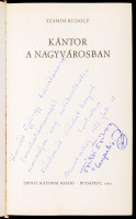 Szamos Rudolf: Kántor a nagyvárosban. Bp., 1972, Zrínyi. Tóth Tibor Csupati által DEDIKÁLT! A kötet különlegessége, hogy Kántor valódi gazdája, a könyvben szereplő, a filmsorozatban Madaras József által alakított Csupati, azaz
