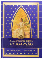 Kovács-Magyar András: A legnagyobb titok: az igazság. Bp., 2015, M-érték Kft., 520 p. Színes fotókkal illusztrálva. Kiadói kartonált papírkötés.