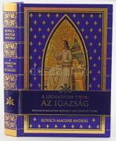 Kovács-Magyar András: A legnagyobb titok: Az igazság. Szellemi sugallatokra előkerült megdöbbentő tények. Bp., 2012, Matrix Drops Kft. Kiadói kartonált papírkötés.